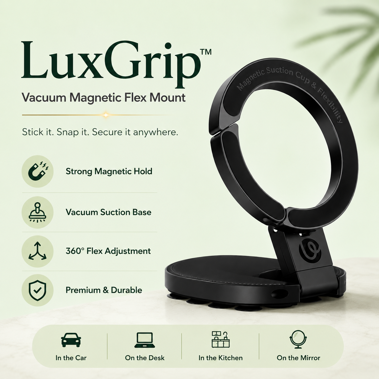 LuxGrip™ - Vacuum Magnetic Flex Mount